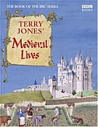Terry Jones Medieval Lives (Hardcover)