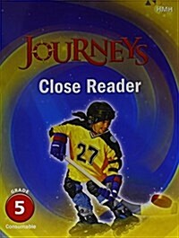 Journeys Close Reader Grade 5 (Paperback)