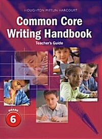 Journeys: Writing Handbook Teachers Guide Grade 6 (Paperback)