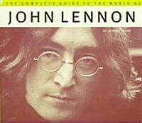 The Complete Guide to the Music of John Lennon (Paperback)