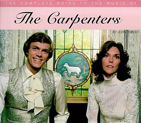 The Complete Guide to the Music of the Carpenters (Paperback)