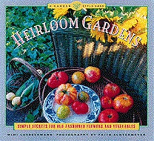 Heirloom Gardens (Paperback)
