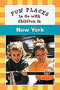 Fun Places to Go With Children in New York (Paperback)