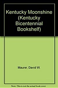 Kentucky Moonshine (Paperback, Reissue)