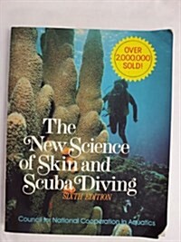 The New Science of Skin and Scuba Diving (Paperback, 6th, Subsequent)