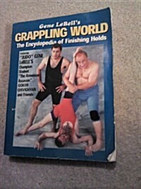 Gene Lebells Grappling World (Paperback)
