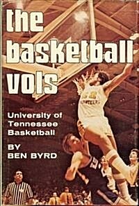 The Basketball Vols (Hardcover, Subsequent)