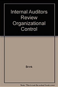 Internal Auditors Review Organizational Control (Paperback)