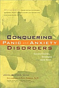 Conquering Panic and Anxiety Disorders (Hardcover, 1st)