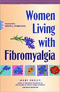 Women Living With Fibromyalgia (Hardcover, 1st)