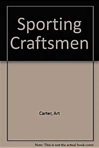 The Sporting Craftsmen (Hardcover)