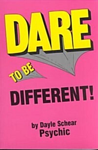 Dare to Be Different (Paperback)