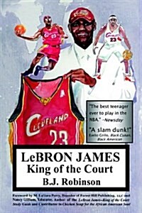 Lebron James--king of the Court (Paperback)