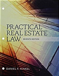Practical Real Estate Law, Loose-Leaf Version (Loose Leaf, 7)