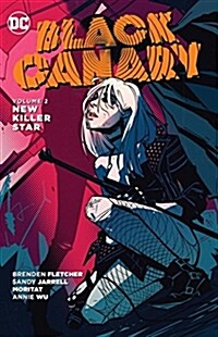 Black Canary, Volume 2: New Killer Star (Paperback)