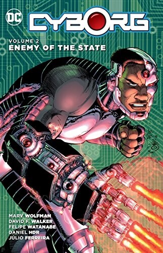 Cyborg, Volume 2: Enemy of the State (Paperback)