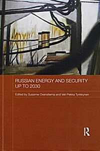 Russian Energy and Security Up to 2030 (Paperback, Reprint)