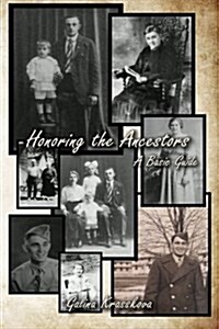 Honoring the Ancestors: A Basic Guide (Paperback)