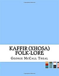 Kaffir Xhosa Folk-lore (Paperback)