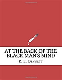 At the Back of the Black Mans Mind (Paperback)