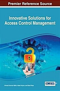 Innovative Solutions for Access Control Management (Hardcover)