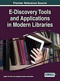 E-discovery Tools and Applications in Modern Libraries (Hardcover)