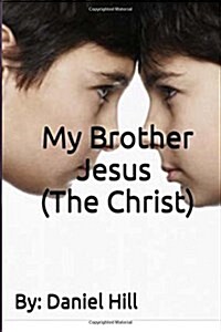 My Brother Jesus (the Christ) (Paperback)