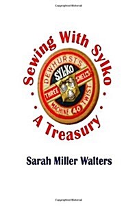 Sewing With Sylko - A Treasury (Paperback)