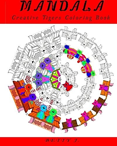 Mandala Adult Tigers Coloring Book: Crafts & Hobbies, Animals - Stress Relief Coloring Book, Stress Relieving Animal Designs (Paperback)