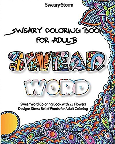 Sweary Coloring Book for Adults (Paperback, CLR, CSM)
