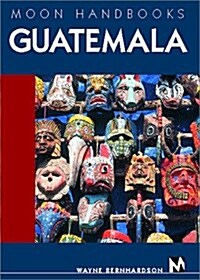 Moon Handbooks Guatemala (Paperback)