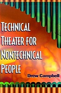 Technical Theater for Nontechnical People (Paperback)
