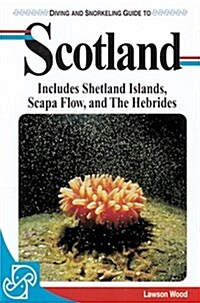 Diving and Snorkeling Guide to Scotland (Paperback)