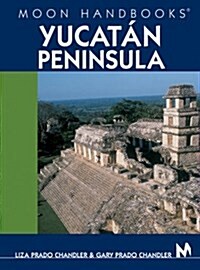 Moon Handbooks Yucatan Peninsula (Paperback, 8th)