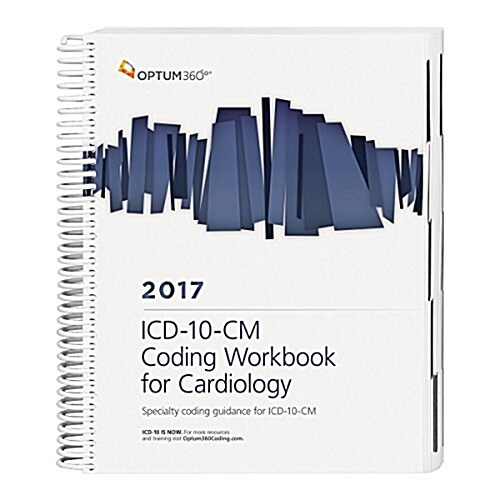 ICD-10-CM Coding Workbook for Cardiology 2017 (Paperback, Spiral, Workbook)