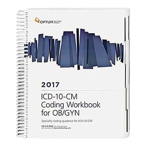 ICD-10-CM Coding Workbook for Ob/Gyn 2017 (Paperback, Spiral, Workbook)
