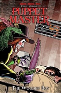 Puppet Master Volume 3: The Wooden Boy (Paperback)