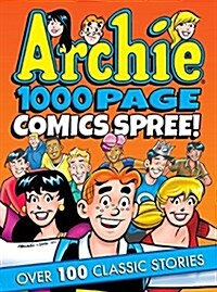 Archie 1000 Page Comics Spree (Paperback)