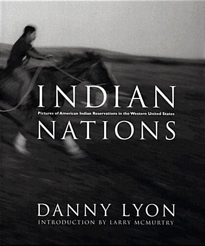 Indian Nations: Pictures of American Indian Reservations in the Western United States (Hardcover)