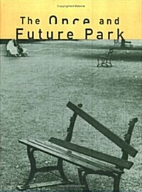 The Once and Future Park (Paperback, 1st)