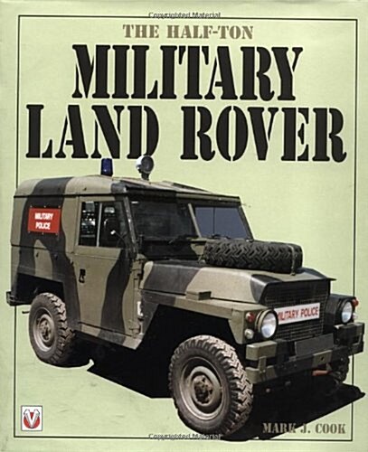 The Half-Ton Military Land Rover (Hardcover)