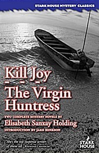 Kill Joy / the Virgin Huntress (Paperback)