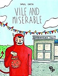 Vile and Miserable (Paperback)