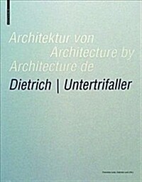 Architektur Von Dietrich Untertrifaller / Architecture by Dietrich Untertrifaller / Architecture de Dietrich Untertrifaller (Hardcover)