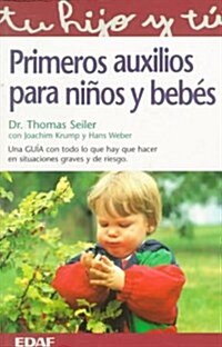 Primeros Auxilios Para Ninos Y Bebes (Paperback)