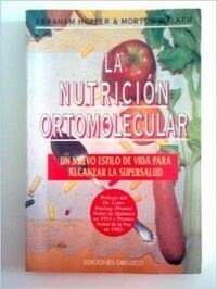 LA Nutricion Ortomolecular (Paperback)