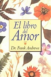 El Libro del Amor / The Art and Practice of Loving (Hardcover, Translation)