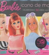 Barbie, icono de moda/ Barbie All Dolled Up (Hardcover, Translation)