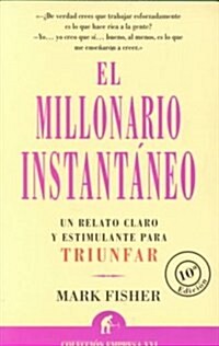 El Millonario Instantaneo (Paperback)