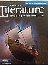[중고] Glencoe Literature: Reading with Purpose Course 1, Grade 6 (Teacher‘s Guide)